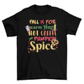 Pumpkin Spice Fall Halloween Quote T-shirt